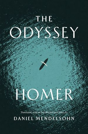 The Odyssey. Daniel Mendelsohn